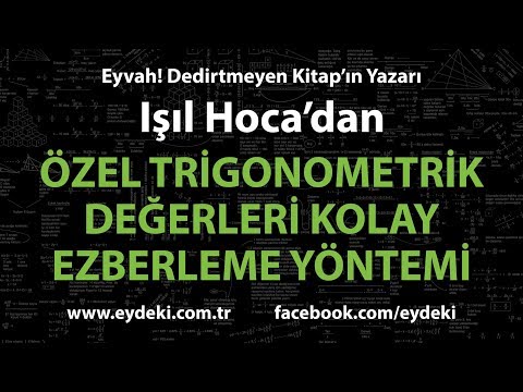 özel trigonometrik değerleri kolay ezberleme yöntemi