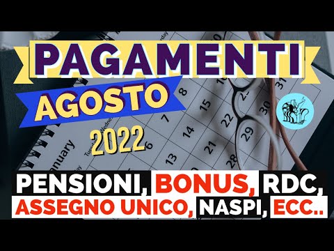 ⏰ PAGAMENTI AGOSTO 2022 👉PENSIONI, RDC, BONUS, ASSEGNO UNICO, NASPI, Ecc..💶 Tutte le date INPS  📅