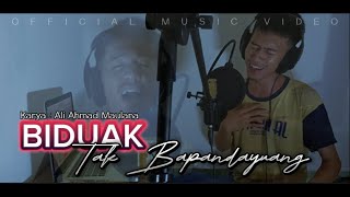 Video thumbnail of "BIDUAK TAK BAPANDAYUANG [OFFICIAL MUSIC VIDEO]"