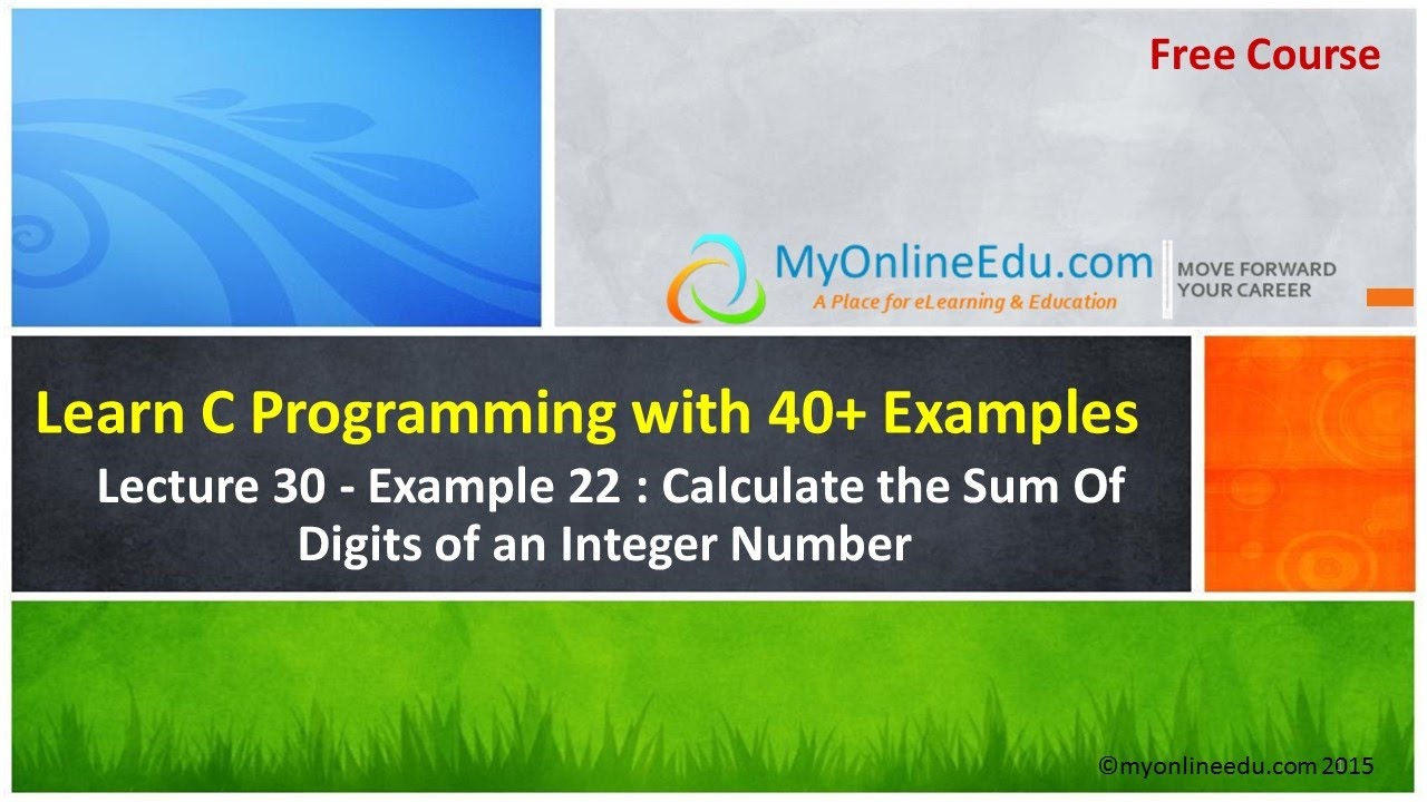 C Programming - Lecture 30 - Example 22 : Calculate the Sum Of Digits ...