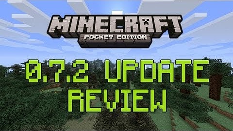 Minecraft Pocket Edition 0.7.2 Update Review