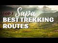 Top 7 sapa trekking routes unveiling vietnams breathtaking trails