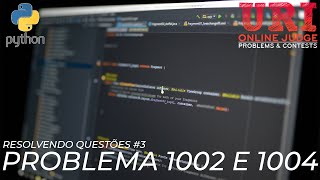 URI questões 1003 e 1004 (Python 3) | Resolvendo questões #3