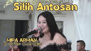 SILIH ANTOSAN - MIRA ARMAN LIVE KP.HAUR CUCUK CIPARAY ( BALAD LIVE MUSIC )