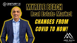 Myrtle Beach Real Estate - Changes from Covid to Now