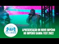 Novo Império | Apresentação no Império Samba Fest 2022