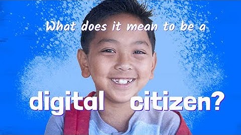 What Does It Mean to Be a Digital Citizen?