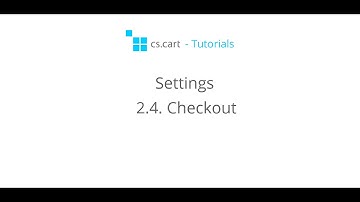 CS-Cart Tutorials. eCommerce Store Settings - Checkout in CS-Cart Shopping Cart Software