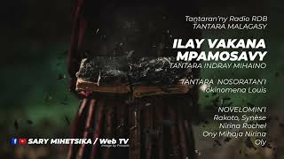 Tantara Malagasy - ILAY VAKANA MPAMOSAVY (Tantaran'ny Radio RDB) Tantara Indray Mihaino