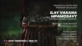 Tantara Malagasy - ILAY VAKANA MPAMOSAVY (Tantaran'ny Radio RDB) Tantara Indray Mihaino