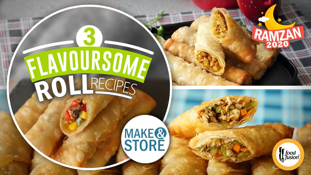 3 Flavoursome Roll Recipes By Food Fusion (Make and Store Ramzan Special)