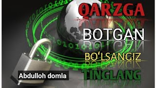 Абдуллох Домла 2022 |Қарзга ботган бўлсангиз тингланг!|Abdulloh Domla @IXLOS_UZ.