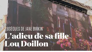 Obsèques de Jane Birkin : l'hommage de sa fille Lou Doillon