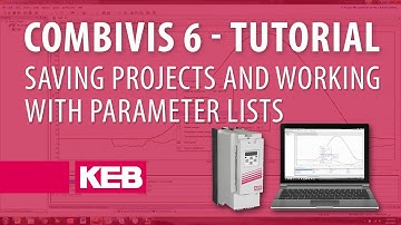 Combivis 6 Tutorial: Ep 04 - Saving Projects and Parameter Lists