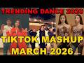 TIKTOK DANCE MASHUP MARCH 2026 TIKTOK DANCE TREND 2026