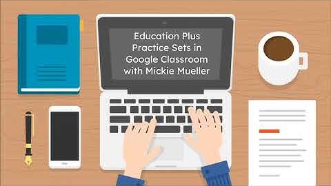 Practice Sets in Google Classroom