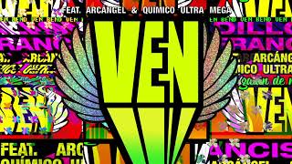 Video thumbnail of "Dillon Francis - Ven (ft. Arcangel & Quimico Ultra Mega) (Official Lyric Video)"