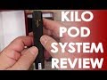 Kilo Pod System Review ✌️🚭