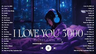 I Love You 3000, 7 Years, Fall In Love | Sad songs playlist 2024, English songs chill vibes music