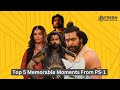 Most memorable moments from ps1  vikram  aishwaryaraibachchan  fresh box office