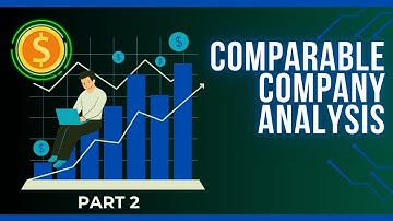 Comparable Company Analysis Step-by-Step Business Valuation Guide - Part 2