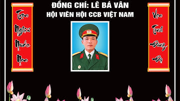 Lễ tang ông : LÊ BÁ VÂN . Sa Thầy kon tum