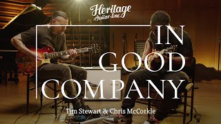 In Good Company with Tim Stewart &amp; Chris McCorkle | Custom Core H-150 with Bigsby &amp; H-150 Plain Top