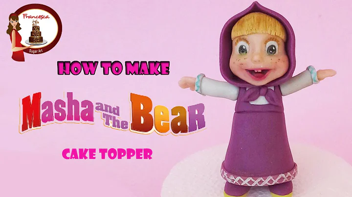 How to make Masha (and the Bear) cake topper out o...