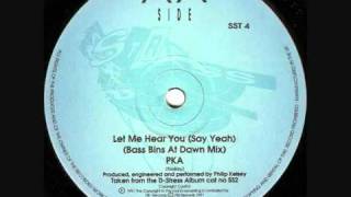 PKA Let Me Hear You Say Yeah