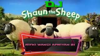 DJ Shaun The Sheep Terbaru 2020 [ Feat DJ BREAKBEATS ]