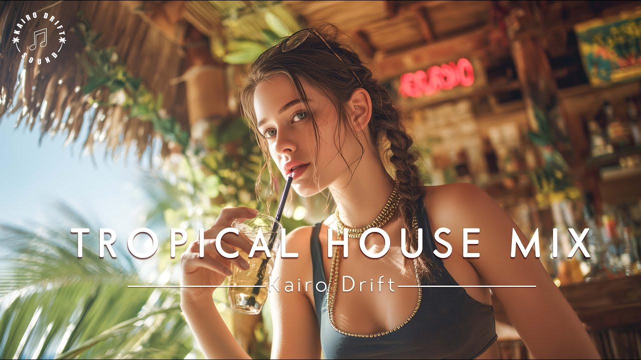 🏝️ Chill Tropical Deep House Mix 2025 | Relaxing Summer Vibes - Chill ...