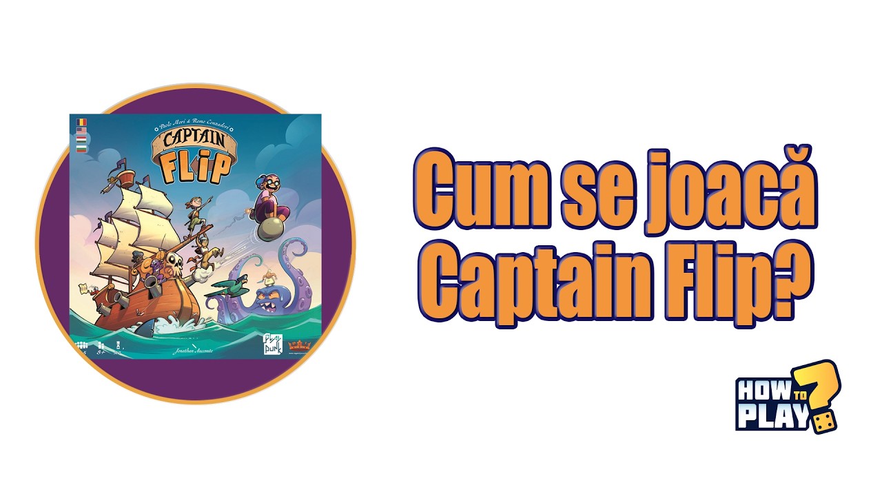 Cum se joaca Captain Flip? Tutorial & Reguli pe scurt [#152]