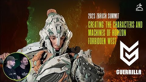 Creating the Characters and Machines of Horizon Forbidden West -Guerrilla Games- 2023 ZBrush Summit