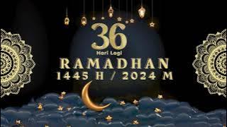 36 Hari lagi Menuju Bulan suci RAMADHAN 2024 | 04 Februari 2024