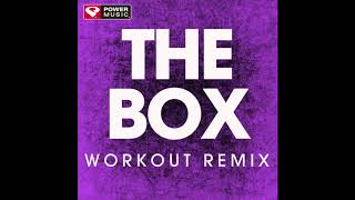 The Box (Workout Remix)