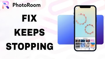 How To Fix And Solve Keeps Stopping On Photoroom App | Final Solution