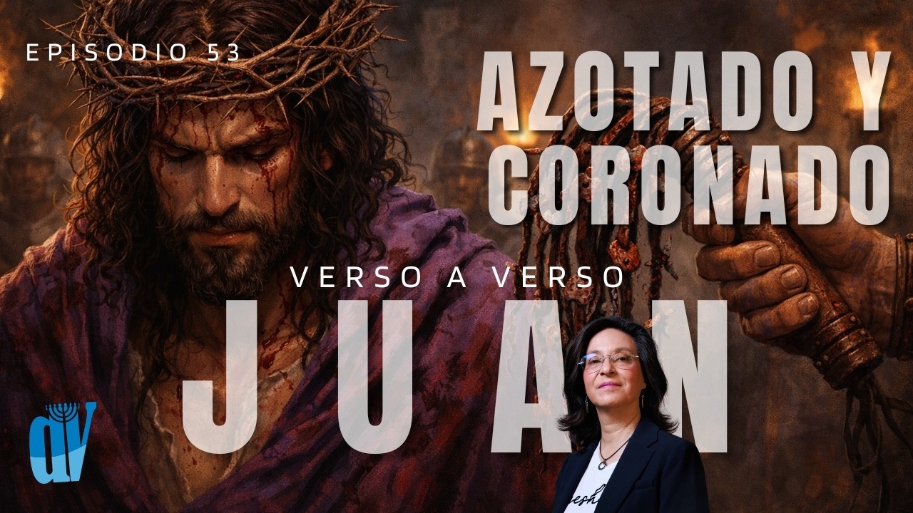 👉🏼 [Ep. #53] Juan 19:1-7Azotado y coronado con ESPINAS 👑 El JUICIO que cambió la historia