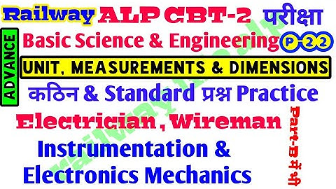 Alp cbt 2 Class P-22 Basic Science & Engineering #Unit , Measurements & Dimensions Standard Question
