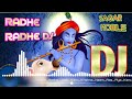 Radhe radhe japa karo dj chota sagar remix radha krishna dj