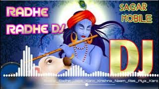 radhe radhe japa karo DJ chota Sagar remix Radha Krishna DJ