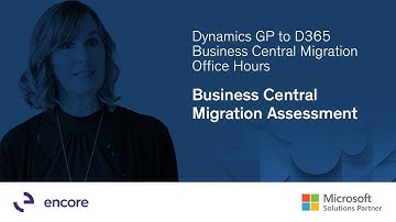 Dynamics GP to D365 Business Central Migration Office Hours | Business Central Migration Assessment