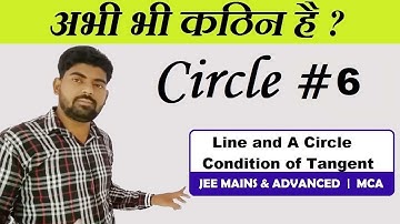 Circle (Part 6) : Line and A Circle | Condition of Tangent