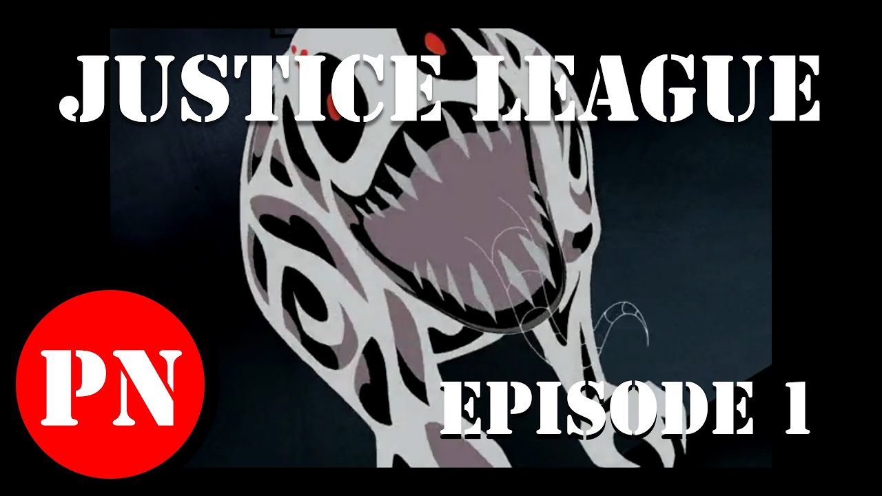 The Procrastinator Reacts: Justice League - Episode 1