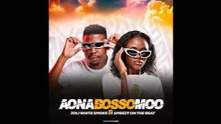 Zoli White Smoke & SmeezyOn The Beat - Aona Bosso Moo ( feat . Ck The Dj )