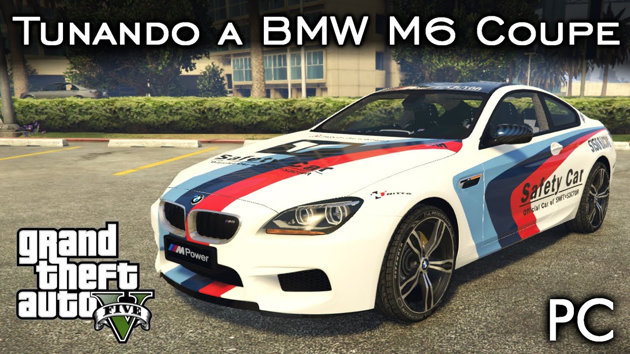 Tunando a BMW M6 Coupe - MOD ESPETACULAR! 😲 | GTA V - PC [PT-BR]