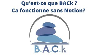 Qu'est-ce que BACk ? Ca fonctionne sans Notion ? #productivité