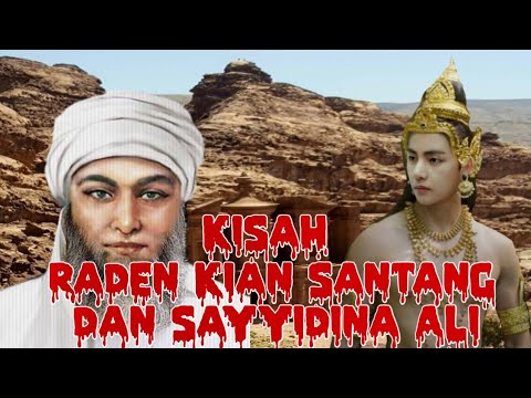 Kisah Raden Kian Santang  dan Sayyidina Ali