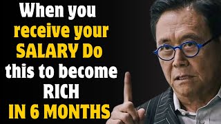 8 steps to becoming rich when you earn little money according to - Robert Kiyosaki.