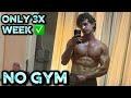 Build a MASCULINE Physique Training 3x a Week (No Gym)