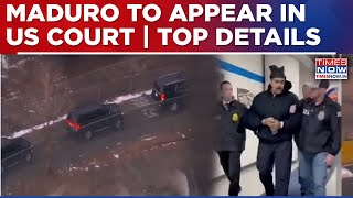 Information Captured By US Military, Venezuela’s Nicolas Maduro To Appear In New York Court, What To Expect Update